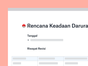 Dokumentasikan informasi penting dan tindakan spesifik yang akan dilakukan jika terjadi situasi darurat untuk melindungi tim, properti, dan semua proses Anda. preview